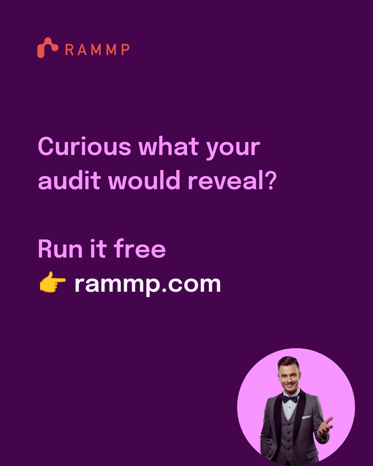 Curious what your audit would reveal? Run it free at rammp.com.